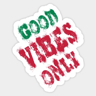 good vibes only Sticker